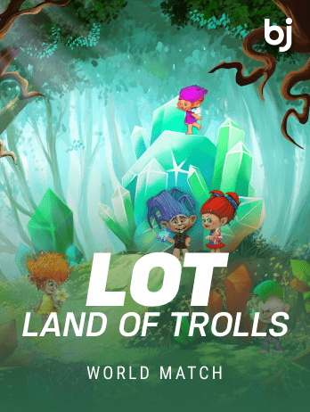LOT Land Of Trolls